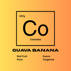 Coffee label with 'Co' for Colombia, 'Guava Banana' flavor description, and fruit components on a yellow and orange gradient background. Flavors of red fruit, plum, guava, and tangerine.